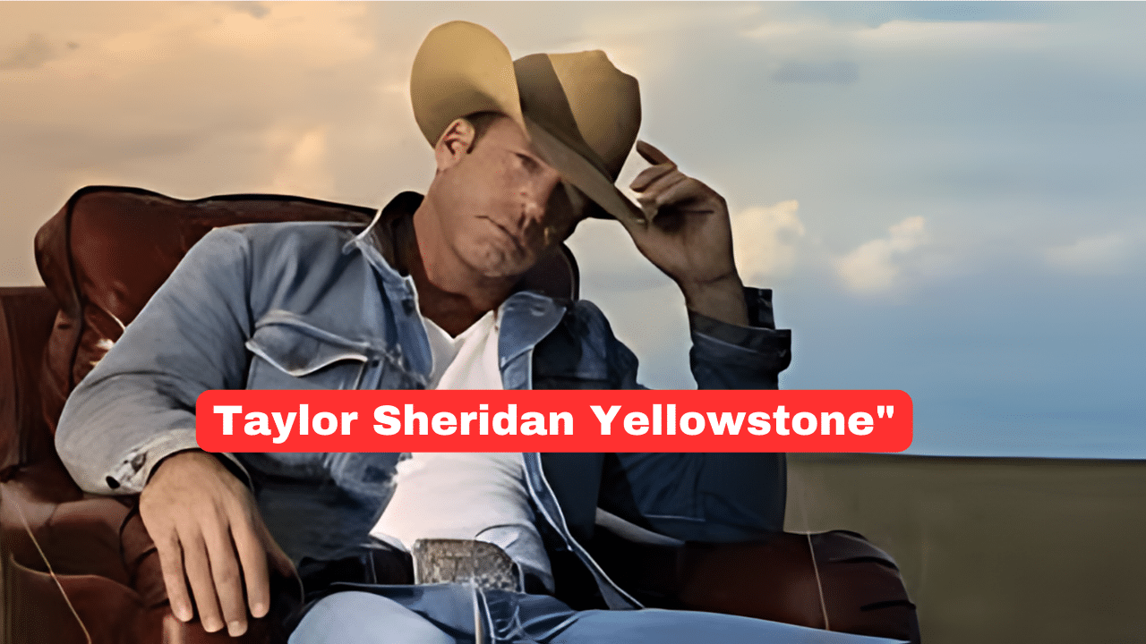 "taylor sheridan yellowstone"