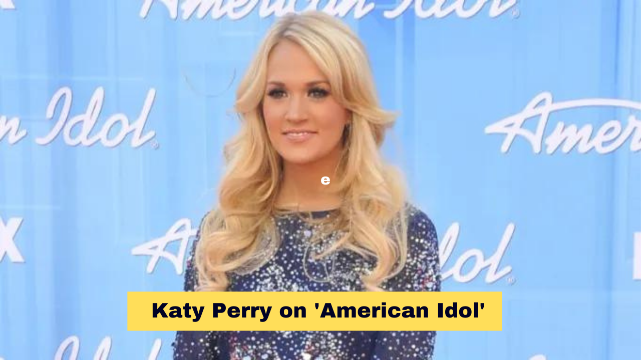 Carrie Underwood Replacing Katy Perry on 'American Idol'