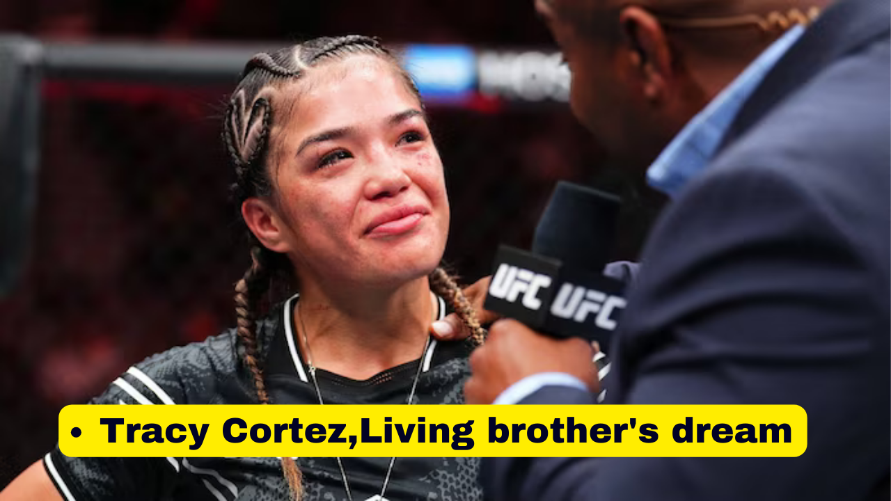 Tracy Cortez,Living brother's dream