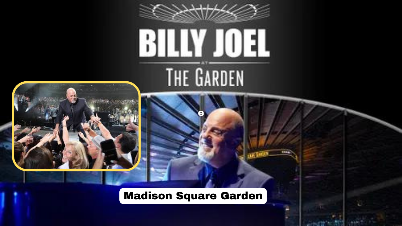 Billy Joel’s Legendary Madison Square Garden Residency